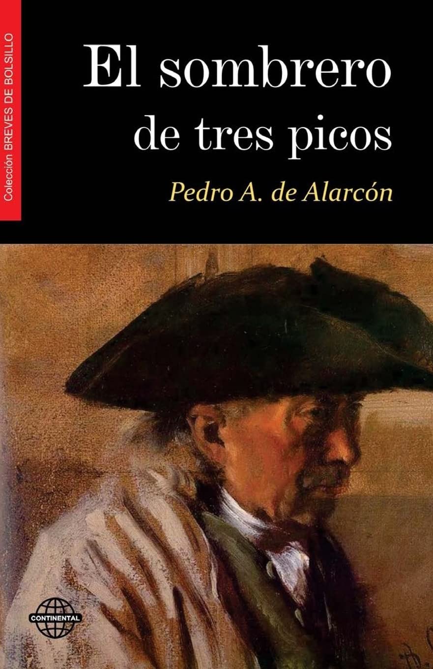 Pedro Antonio De Alarcon: El Sombrero De Tres Picos (Paperback, Spanish language, 2000, Jorge Mesta Editores)