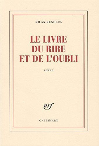 Milan Kundera: Le livre du rire et de l'oubli (French language)