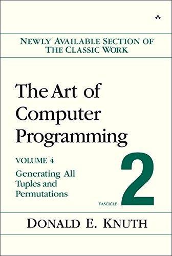 Donald E. Knuth: The Art of Computer Programming, Volume 4, Fascicle 2: Generating All Tuples and Permutations (2009)