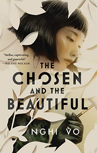 Nghi Vo, Nghi Vo: The Chosen and the Beautiful (Hardcover, 2021, Tordotcom)