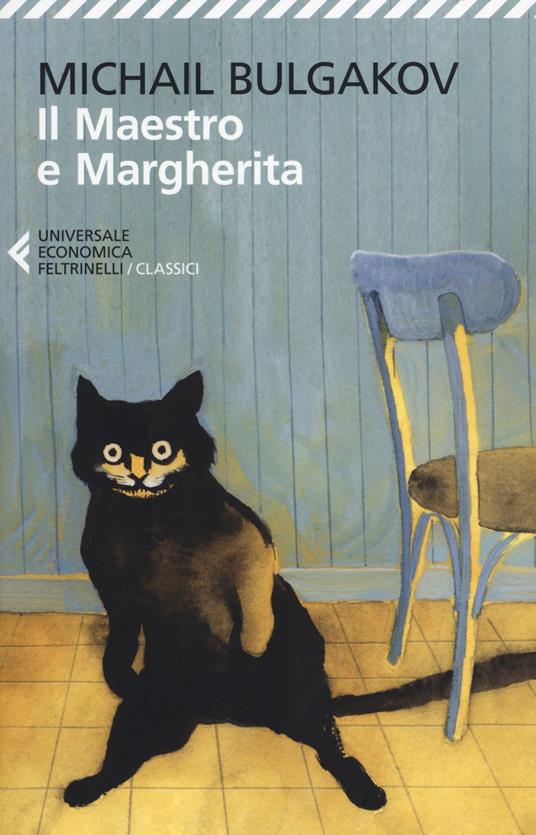 Михаил Афанасьевич Булгаков, Michail Bulgakov: Il maestro e Margherita (Paperback, Italiano language, 2016, Feltrinelli)