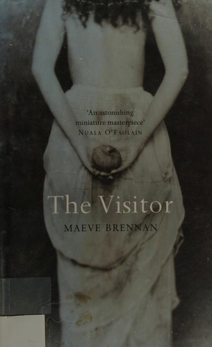 Maeve Brennan: The visitor (2001, New Island)