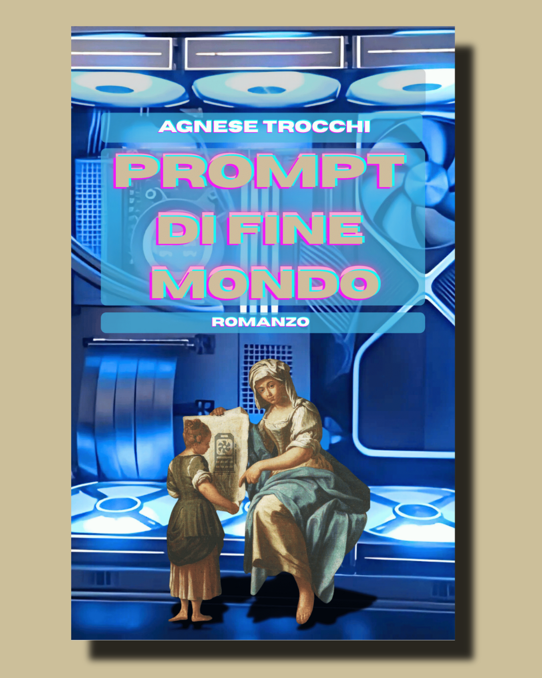 Agnese Trocchi: Prompt di fine mondo (EBook, it language)