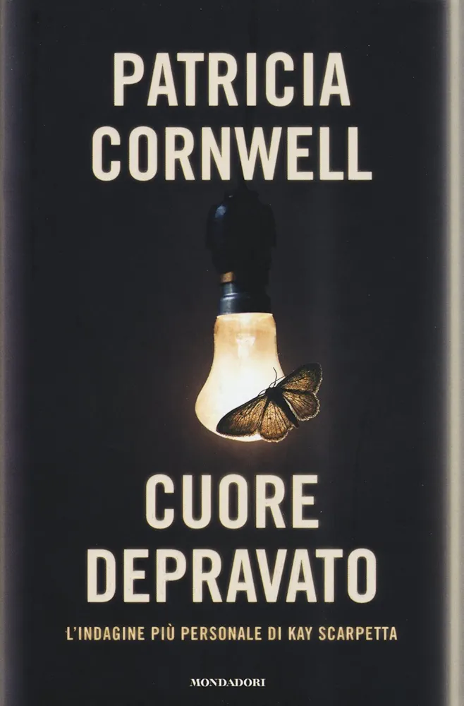 Patricia Daniels Cornwell: Cuore depravato (Hardcover, Italiano language, 2015, Mondadori)