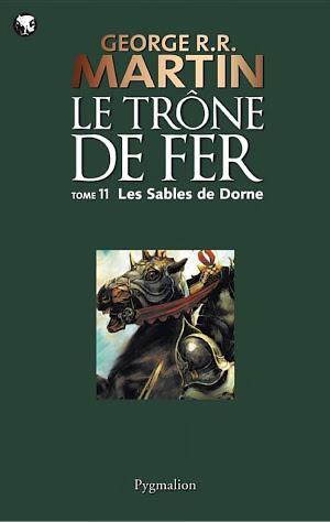 George R. R. Martin: Le Trône Fer (Tome 11) - Les Sables de Dorne (French language)