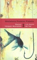 Manuel Vázquez Montalbán: Los mares del Sur (Paperback, Spanish language, 1986, Planeta)