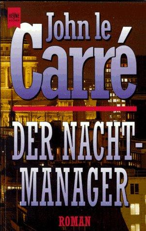 John le Carré: Der Nacht- Manager. (Paperback, German language, 1994, Heyne)