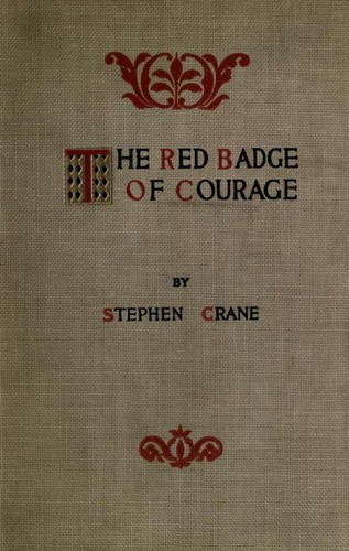 Stephen Crane: The red badge of courage (1895, D. Appleton)