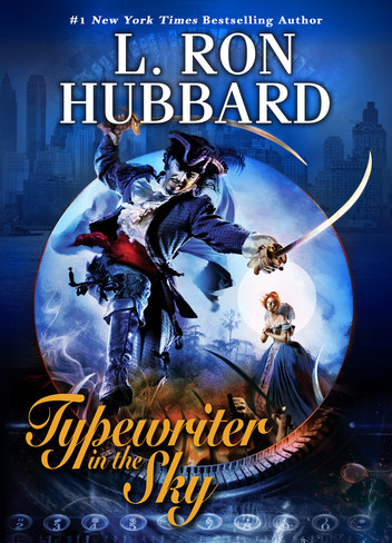 L. Ron Hubbard: Typewriter in the Sky (EBook, 1995, Galaxy Press)