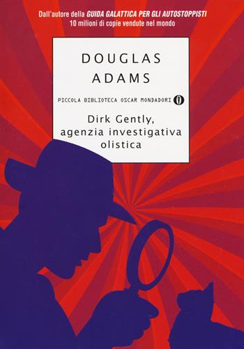 Douglas Adams: Dirk Gently, agenzia investigativa olistica (Paperback, italiano language, 2012, Mondadori)