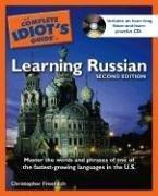 Christopher Froehlich: The Complete Idiot's Guide to Learning Russian (Paperback, 2006, Alpha)