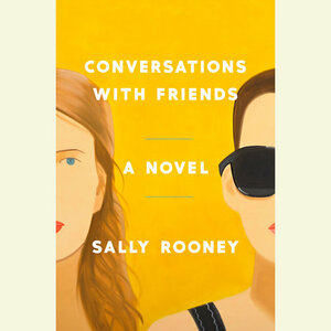 Sally Rooney: Conversations with Friends (2017)