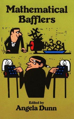 Angela Dunn: Mathematical bafflers (1980, Dover Publications)