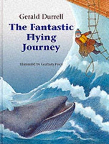 Gerald Durrell: The Fantastic Flying Journey (Hardcover, 2001, House of Stratus)