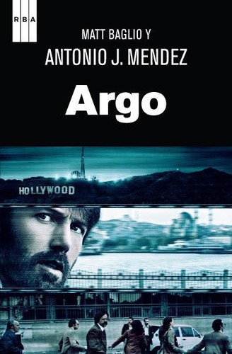 Antonio J. Mendez, Matt Baglio: Argo (Spanish language, 2012, RBA)