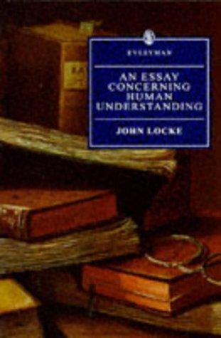 John Locke: An essay concerning human understanding (1993, J.M. Dent)