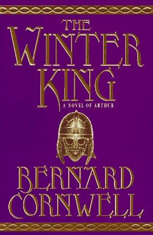 Bernard Cornwell: The winter king (1996, St. Martin's Press)