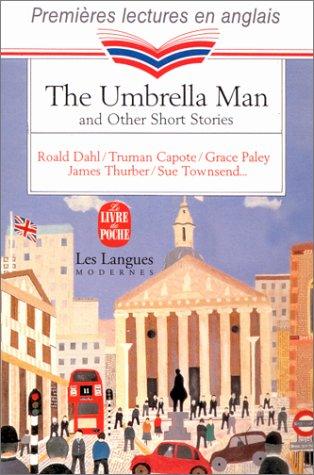 Roald Dahl, Daniel Yvinec: The Umbrella man and other short stories (Paperback, French language, 1992, Le Livre de Poche)