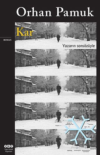 Orhan Pamuk: Kar (Paperback, 2013, Yapi Kredi Yayinlari, Yap Kredi Yaynlar)