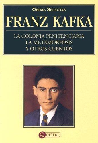 Franz Kafka: Obras Selectas Franz Kafka/ Franz Kafka Complete Work (Paperback, Spanish language, 2007, Distal)