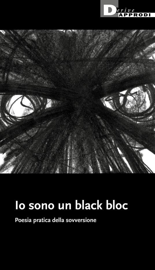 Anonimo: Io sono un black bloc (Paperback, Italiano language, 2021, DeriveApprodi)