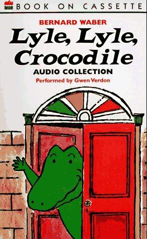 Bernard Waber: Lyle, Lyle Crocodile (AudiobookFormat, 1989, Caedmon Audio Cassette)