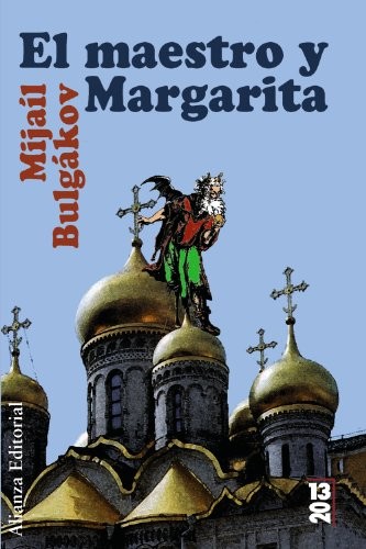 Михаил Афанасьевич Булгаков, Amaya Lacasa Sancha: El maestro y Margarita (Paperback, Alianza Editorial)