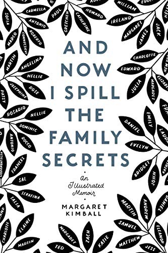 Margaret Kimball: And Now I Spill the Family Secrets (Paperback, 2021, HarperOne)