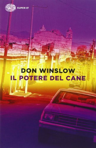 Don Winslow: Il potere del cane (Paperback, 2014, Einaudi)