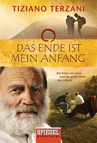 Tiziano Terzani: Das Ende ist mein Anfang (Paperback, 2010, Goldmann TB)