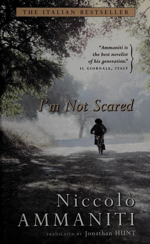 Niccolò Ammaniti: I'm not scared (2003, HarperFlamingoCanada)