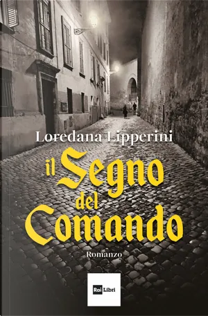 Loredana Lipperini: Il segno del comando (Paperback, Italiano language, 2024, Rai Libri)