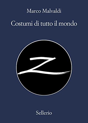 Marco Malvaldi: Costumi di tutto il mondo (EBook, Italiano language, 2016, Sellerio)