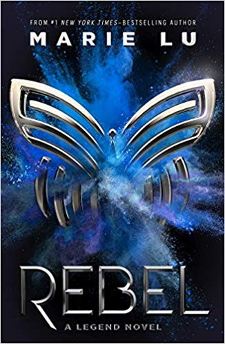 Marie Lu: Rebel (2019, Roaring Brook Press)