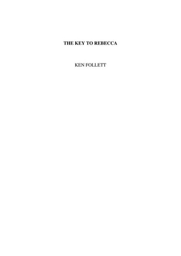 Ken Follett: The Key to Rebecca (1981, Signet)