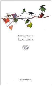 Sebastiano Vassalli: La chimera (Italian language, 1992)