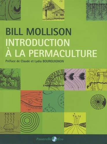 Bill Mollison, Reney Mia Slay: Introduction à la permaculture (French language, Passerelle éco)