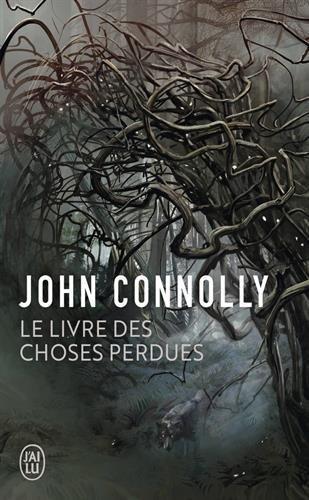John Connolly, John Connolly: Le livre des choses perdues (French language, 2010)