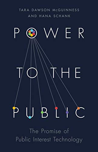 Tara Dawson McGuinness, Hana Schank, Anne-Marie Slaughter, Darren Walker: Power to the Public (Hardcover, 2021, Princeton University Press)