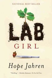 Hope Jahren: Lab Girl (Hardcover, 2016, Alfred A. Knopf)