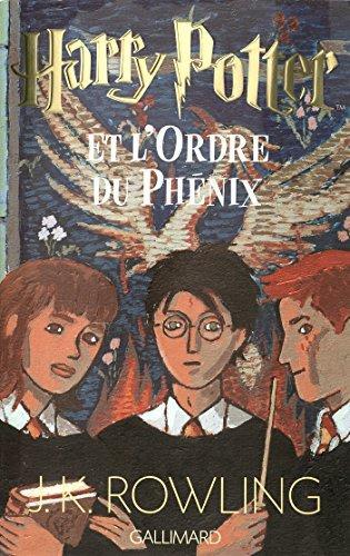 J. K. Rowling: Harry Potter et l'Ordre du Phénix (French language, 2003, Gallimard Jeunesse)