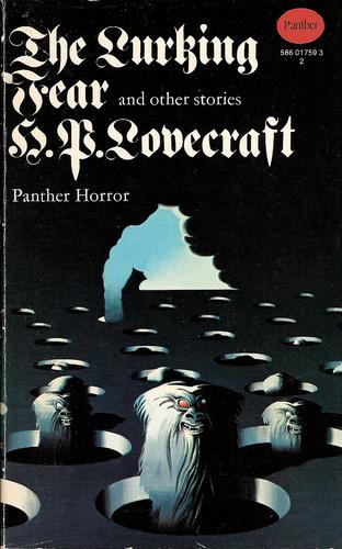 H. P. Lovecraft: The lurking fear, and other stories (1973, Panther)