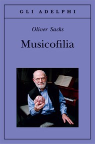 O Sacks: Musicofilia (Paperback, Italian language, 2010, Random House)