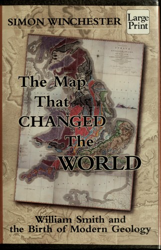 Simon Winchester: The Map That Changed the World (Hardcover, 2002, Wheeler Publishing)