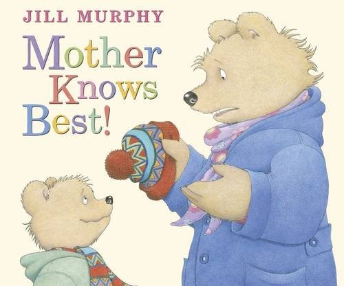 Jill Murphy: Mother Knows Best. Jill Murphy (Hardcover, 2011, Puffin Books)