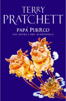 Terry Pratchett: Papá Puerco (Paperback, castellano language, 2007, Plaza & Janes Editories Sa)