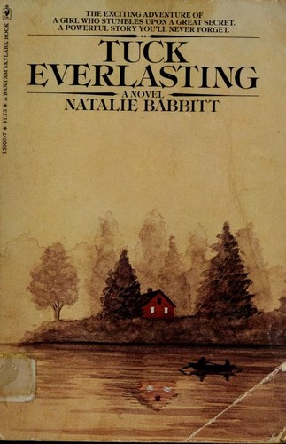 Natalie Babbitt: Tuck everlasting  (Paperback, 1976, Bantam Books, Inc)