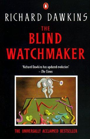 Richard Dawkins: The Blind Watchmaker (1990, Penguin Books Ltd)