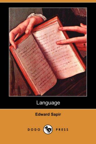 Edward Sapir: Language (Dodo Press) (Paperback, 2007, Dodo Press)