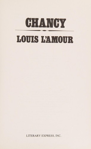 Louis L'Amour: Chancy (Paperback, 1998, Bantam)